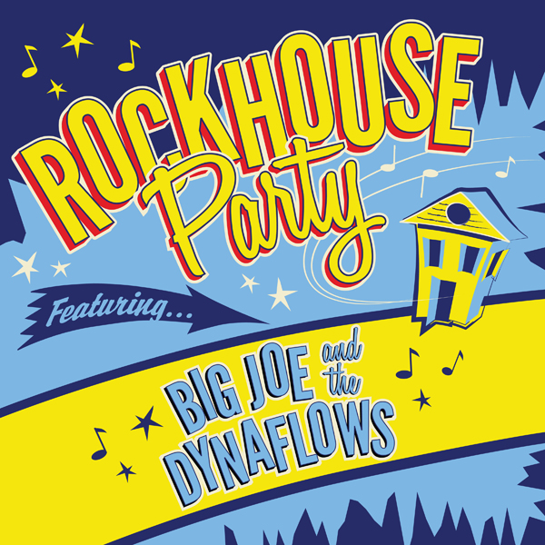 Big Joe and the Dynaflows, Rockhouse Party, Big Joe Maher | Severn